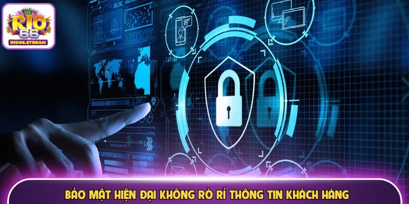 Bảo mật hiện đại không rò rỉ thông tin khách hàng
