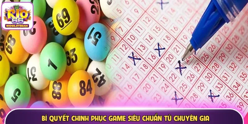 Bí quyết chinh phục game siêu chuẩn từ chuyên gia