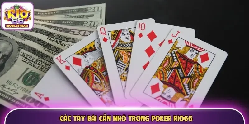 Các tay bài cần nhớ trong Poker Rio66