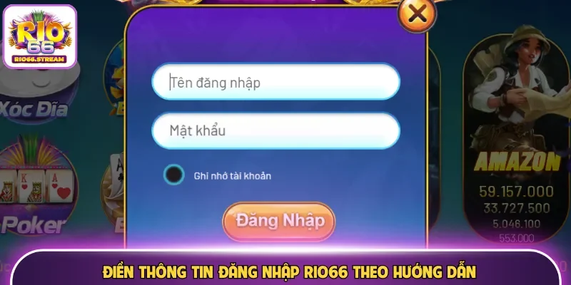 Điền thông tin đăng nhập Rio66 theo hướng dẫn