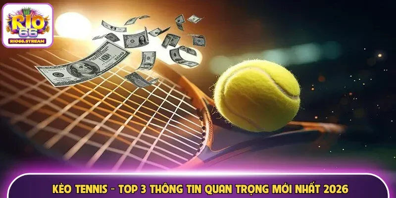 Kèo tennis
