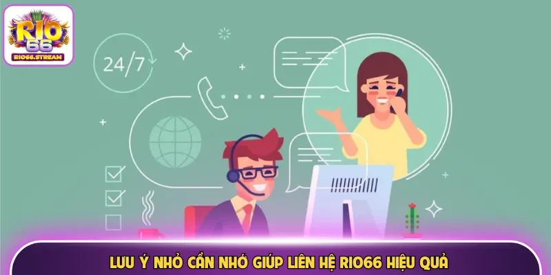 Lưu ý nhỏ cần nhớ giúp liên hệ Rio66 hiệu quả